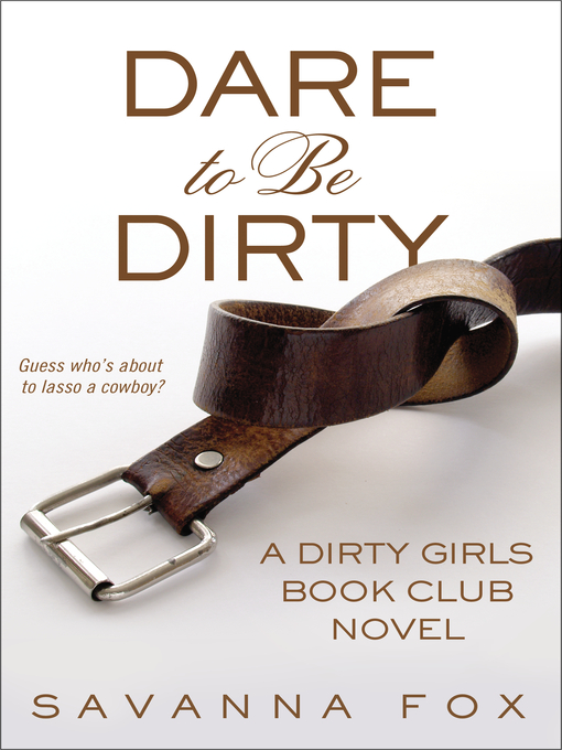 Title details for Dare to be Dirty by Savanna Fox - Available